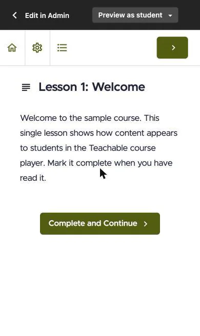 A narrow, mobile-width Teachable student preview of Lesson 1: Welcome, showing roughly how a lesson and its Complete and Continue button appear on a small screen, with creator preview controls visible.